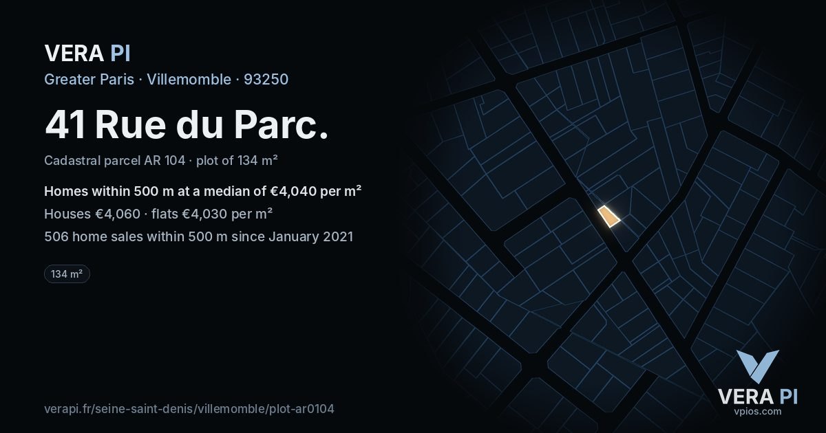 41 Rue du Parc, Villemomble at night – the plot lit, the parcels around coloured by the prices near them