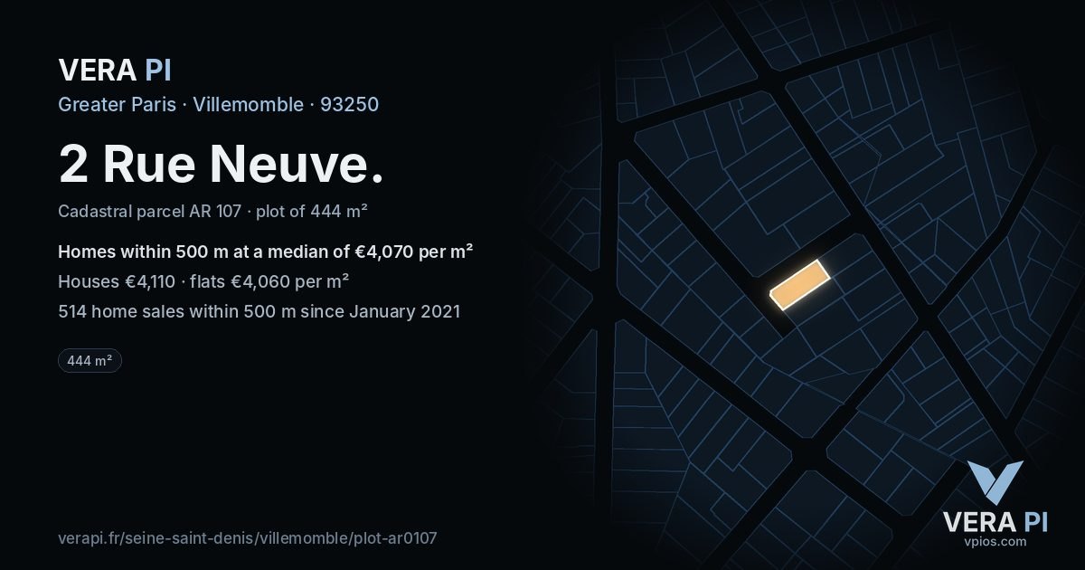 2 Rue Neuve, Villemomble at night – the plot lit, the parcels around coloured by the prices near them