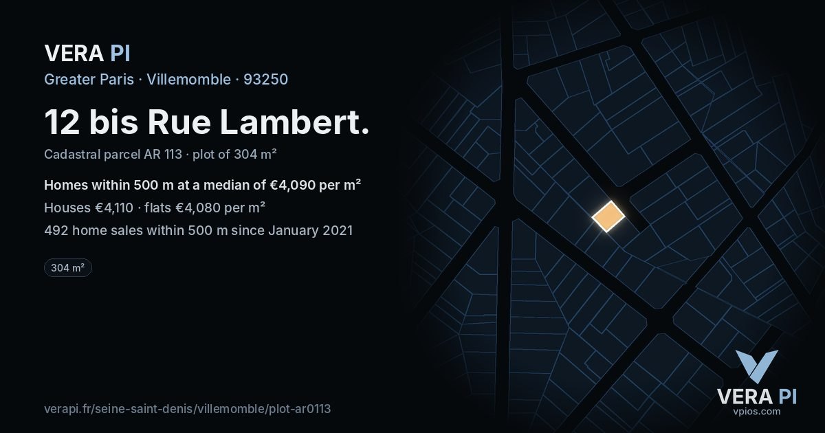 12 bis Rue Lambert, Villemomble at night – the plot lit, the parcels around coloured by the prices near them