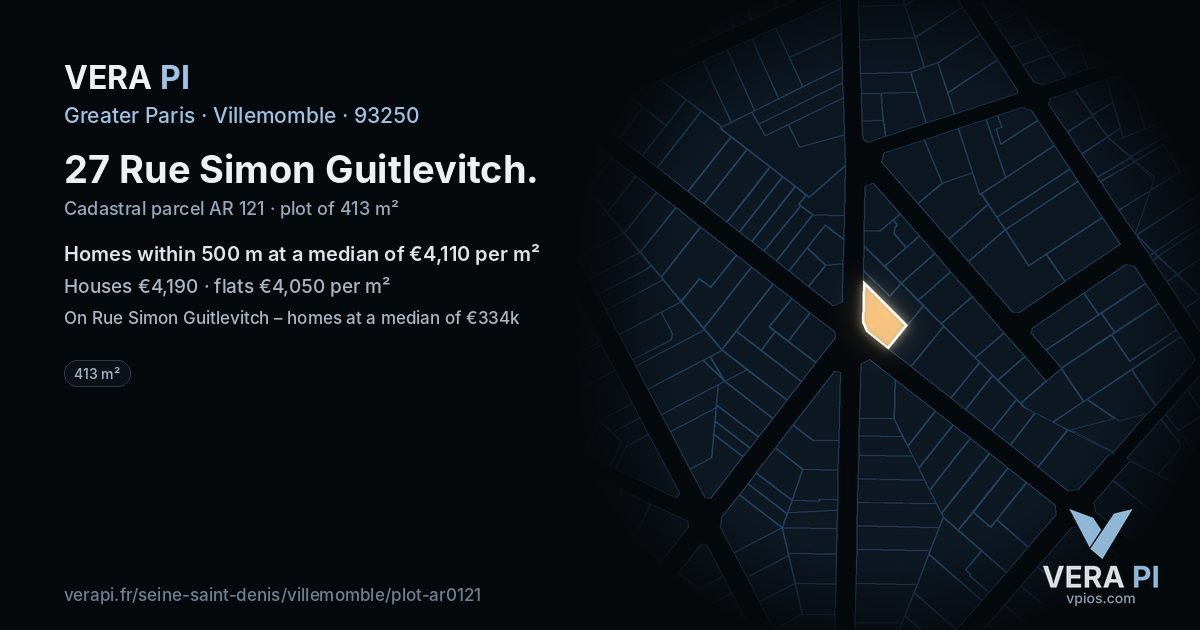 27 Rue Simon Guitlevitch, Villemomble at night – the plot lit, the parcels around coloured by the prices near them