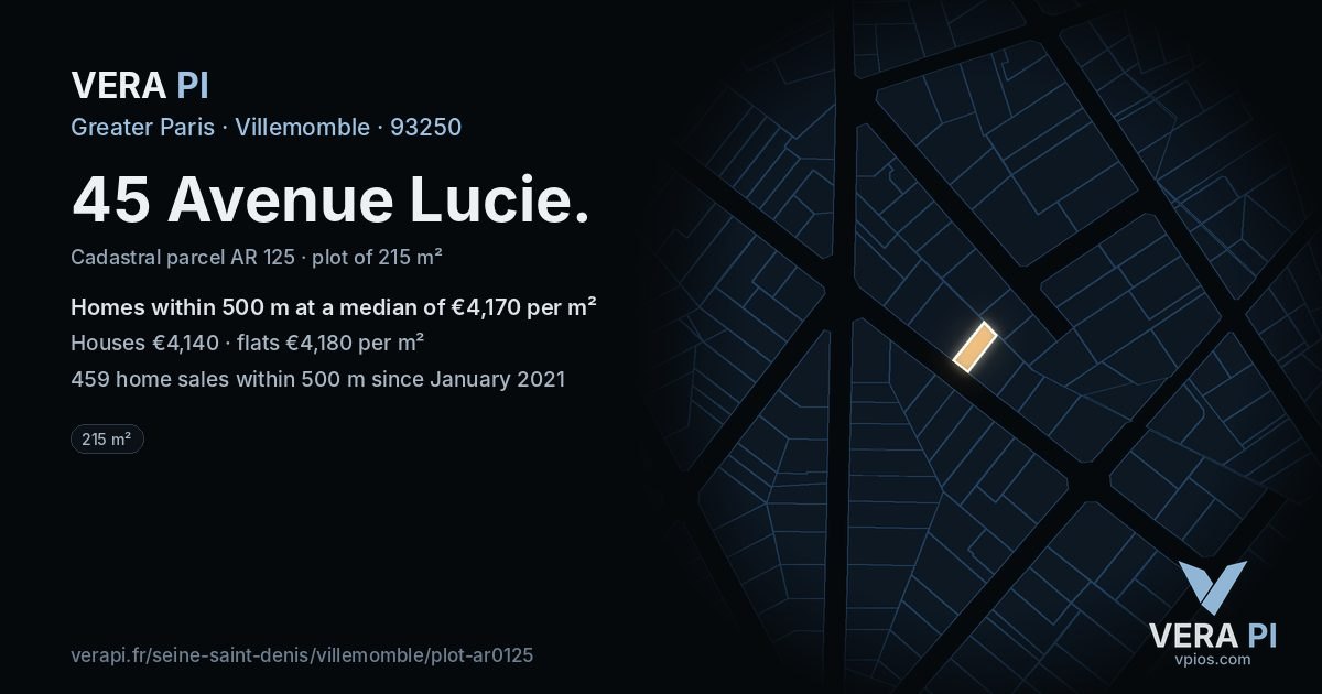 45 Avenue Lucie, Villemomble at night – the plot lit, the parcels around coloured by the prices near them