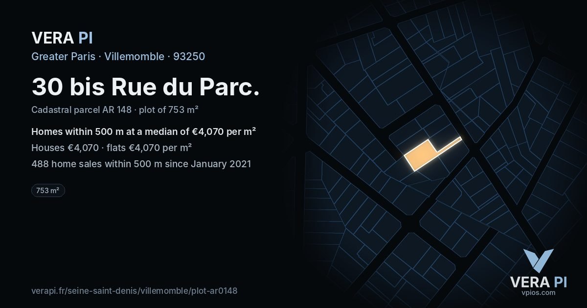 30 bis Rue du Parc, Villemomble at night – the plot lit, the parcels around coloured by the prices near them