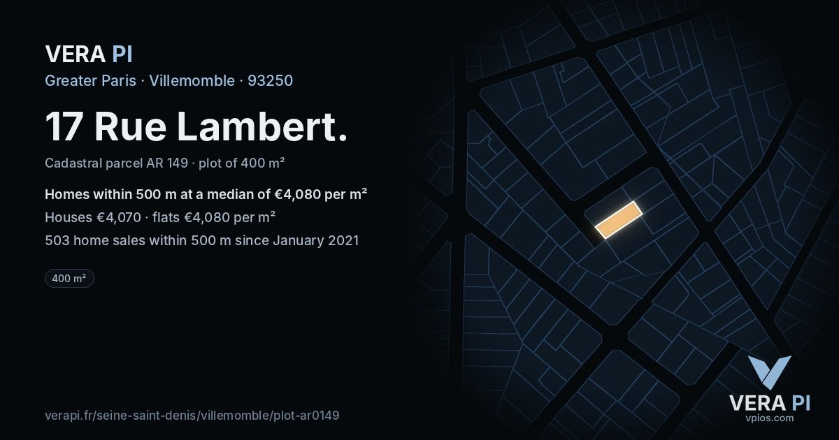 17 Rue Lambert, Villemomble at night – the plot lit, the parcels around coloured by the prices near them
