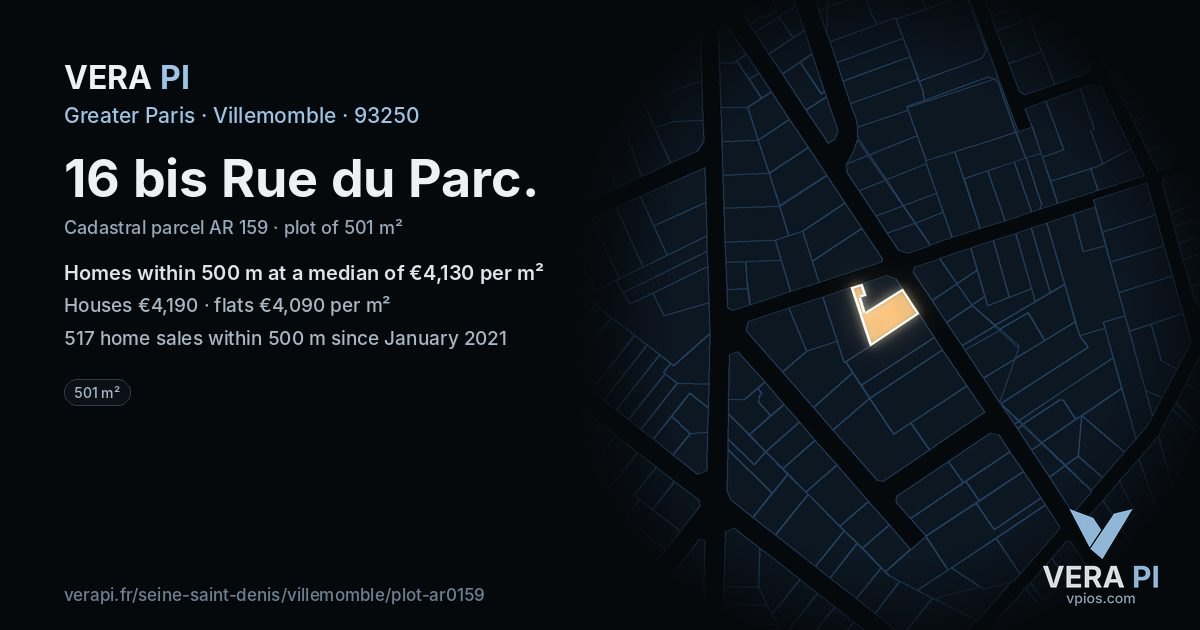 16 bis Rue du Parc, Villemomble at night – the plot lit, the parcels around coloured by the prices near them
