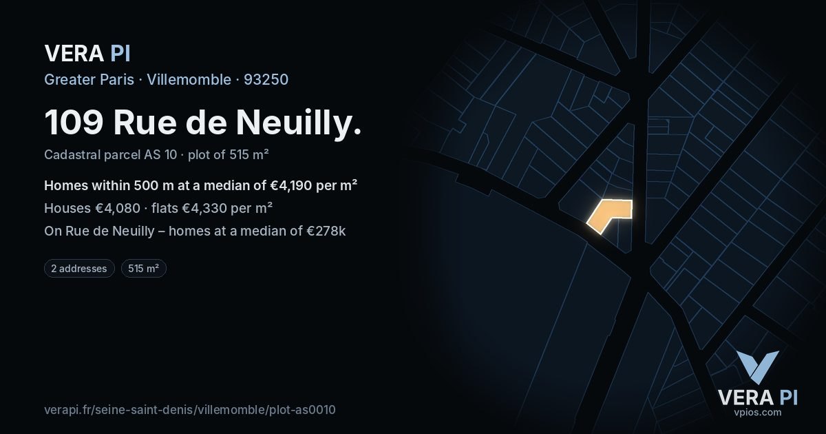 109 Rue de Neuilly, Villemomble at night – the plot lit, the parcels around coloured by the prices near them