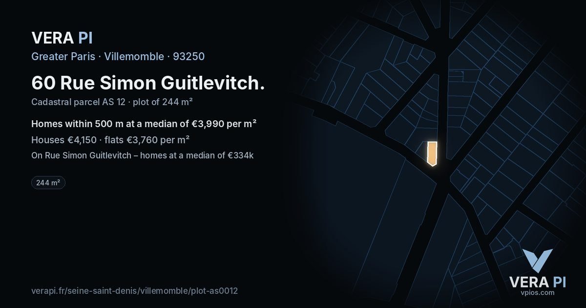 60 Rue Simon Guitlevitch, Villemomble at night – the plot lit, the parcels around coloured by the prices near them