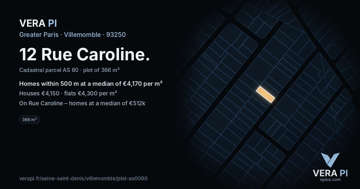 12 Rue Caroline, Villemomble at night – the plot lit, the parcels around coloured by the prices near them