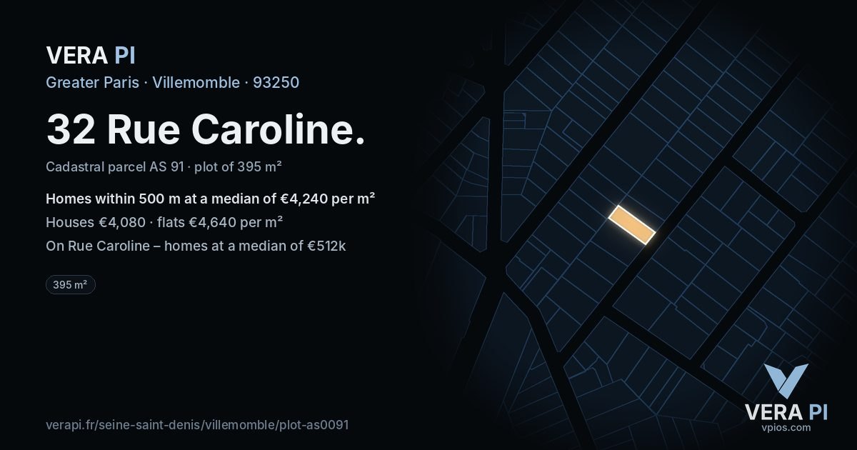 32 Rue Caroline, Villemomble at night – the plot lit, the parcels around coloured by the prices near them