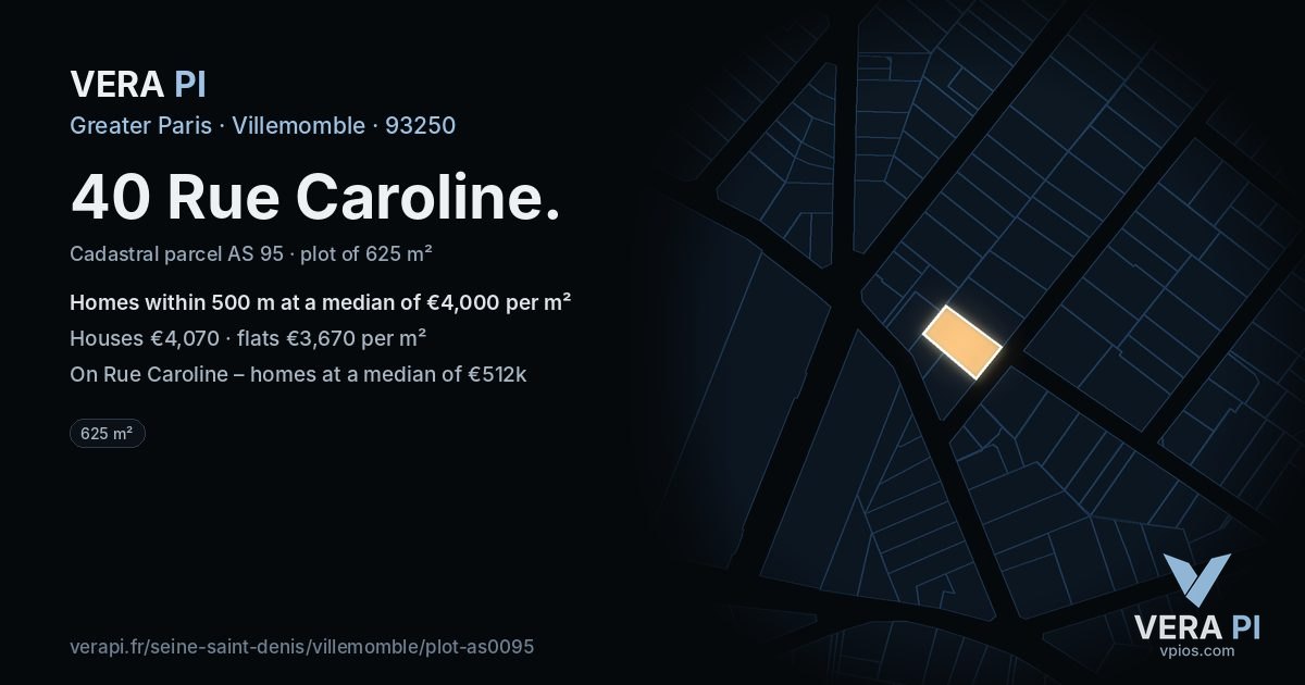 40 Rue Caroline, Villemomble at night – the plot lit, the parcels around coloured by the prices near them