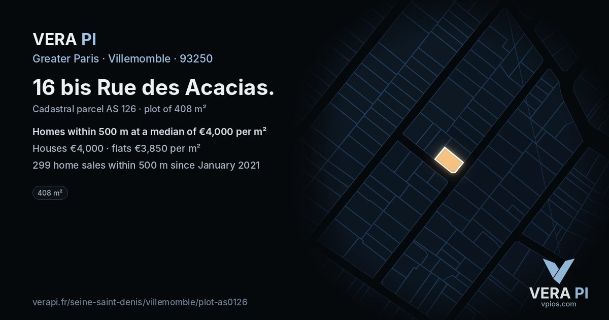 16 bis Rue des Acacias, Villemomble at night – the plot lit, the parcels around coloured by the prices near them