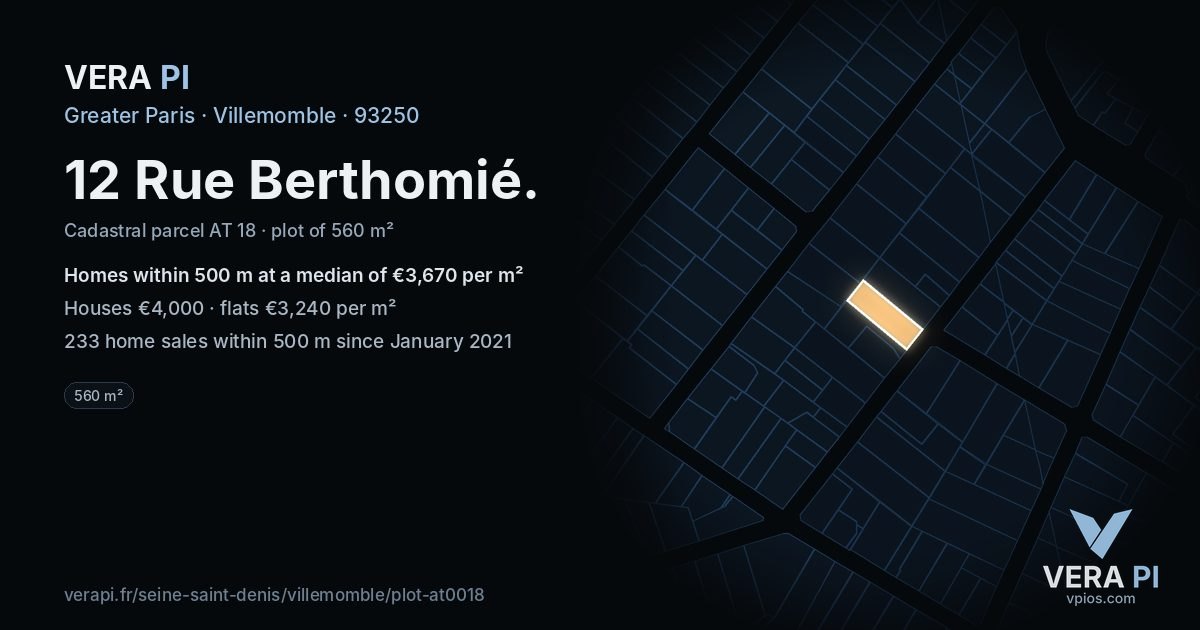 12 Rue Berthomié, Villemomble at night – the plot lit, the parcels around coloured by the prices near them