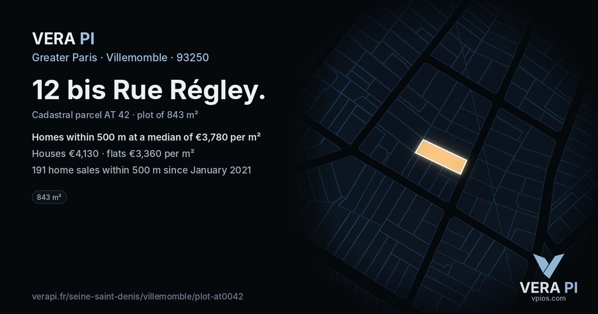 12 bis Rue Régley, Villemomble at night – the plot lit, the parcels around coloured by the prices near them