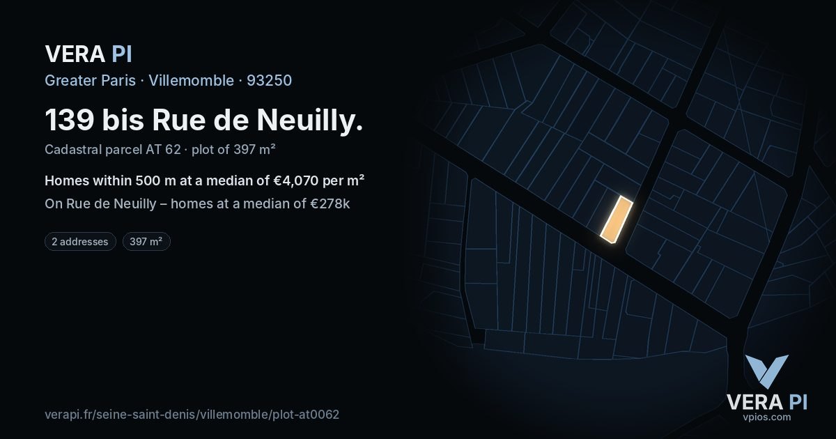 139 bis Rue de Neuilly, Villemomble at night – the plot lit, the parcels around coloured by the prices near them