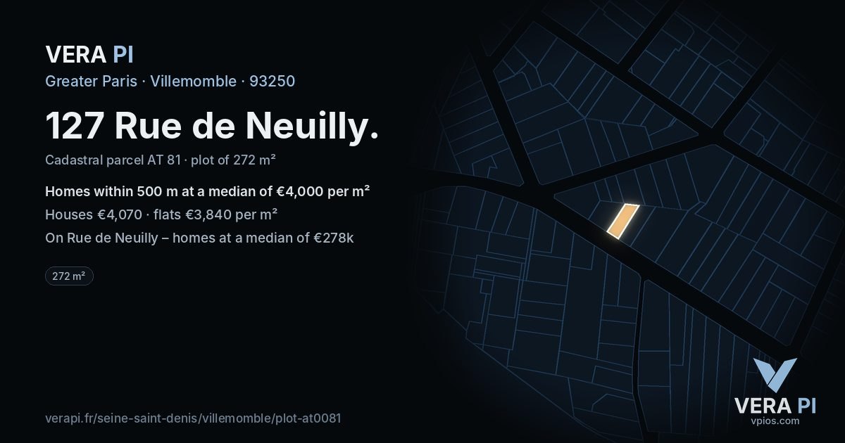 127 Rue de Neuilly, Villemomble at night – the plot lit, the parcels around coloured by the prices near them