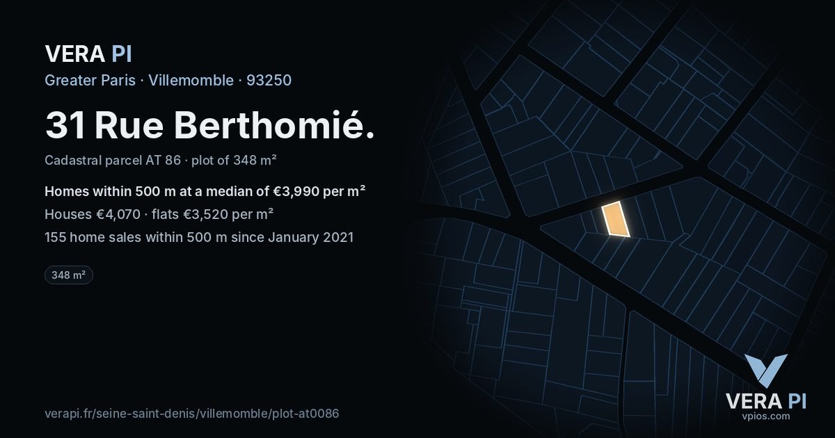 31 Rue Berthomié, Villemomble at night – the plot lit, the parcels around coloured by the prices near them