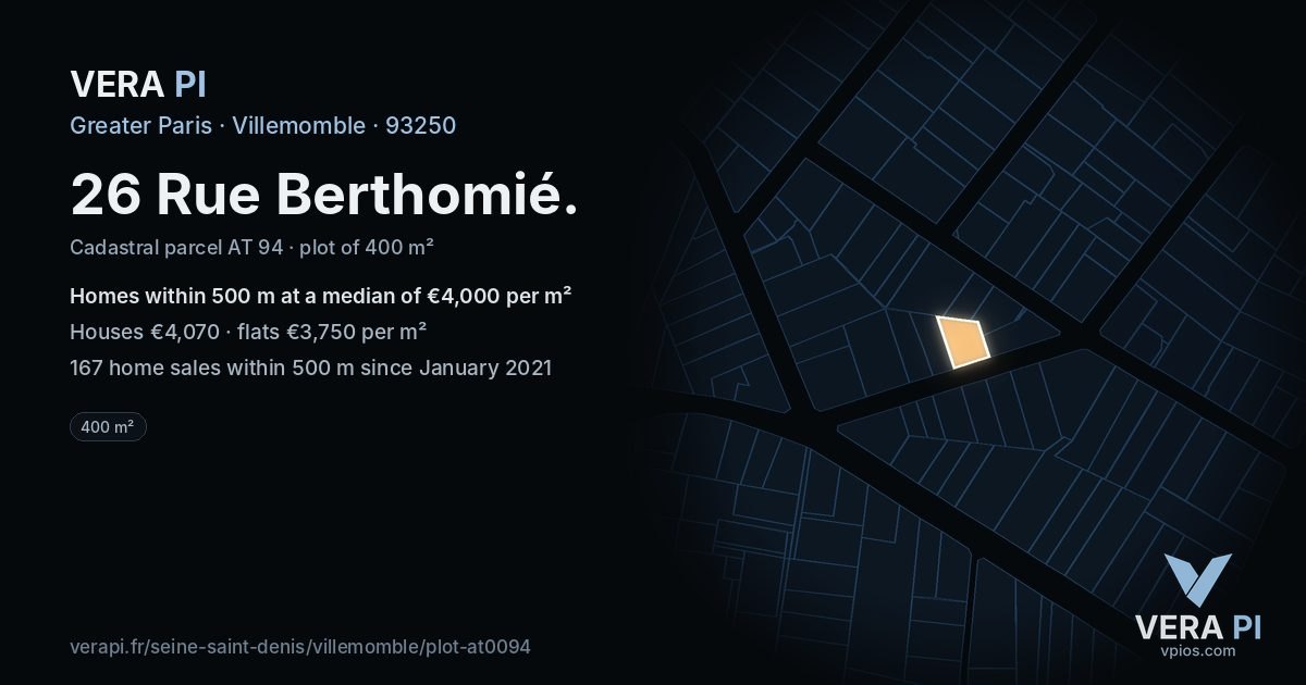 26 Rue Berthomié, Villemomble at night – the plot lit, the parcels around coloured by the prices near them