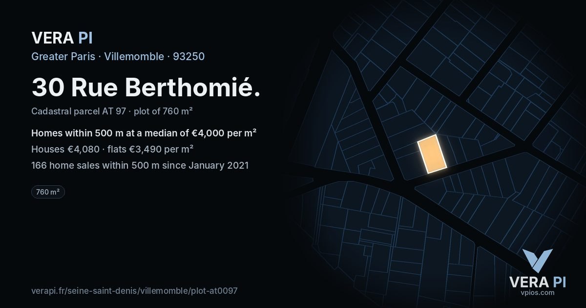30 Rue Berthomié, Villemomble at night – the plot lit, the parcels around coloured by the prices near them