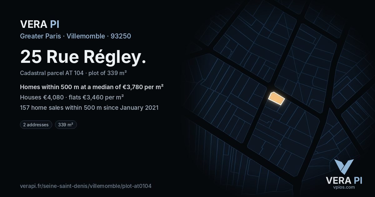 25 Rue Régley, Villemomble at night – the plot lit, the parcels around coloured by the prices near them