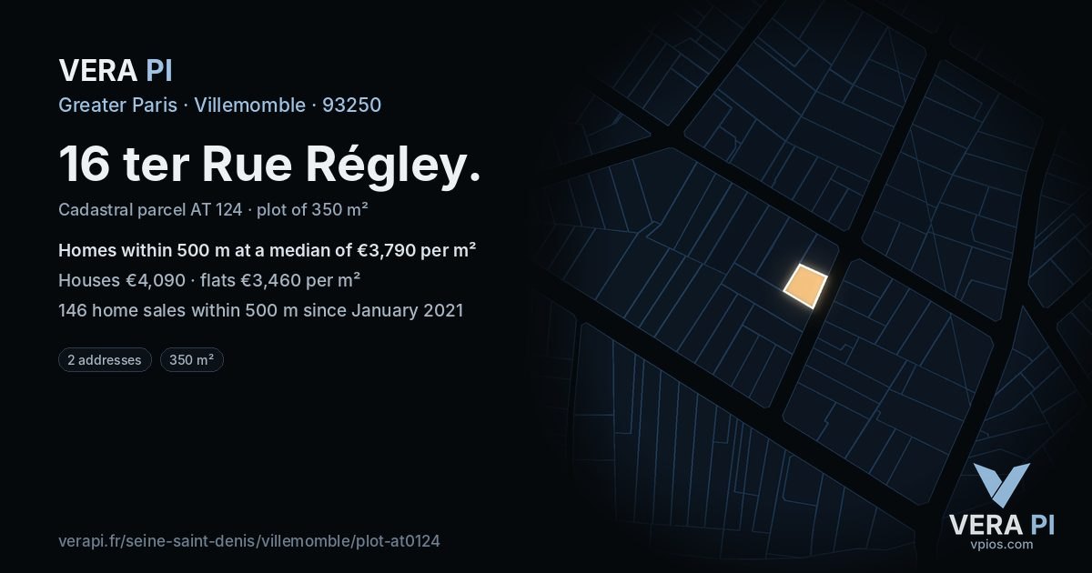 16 ter Rue Régley, Villemomble at night – the plot lit, the parcels around coloured by the prices near them