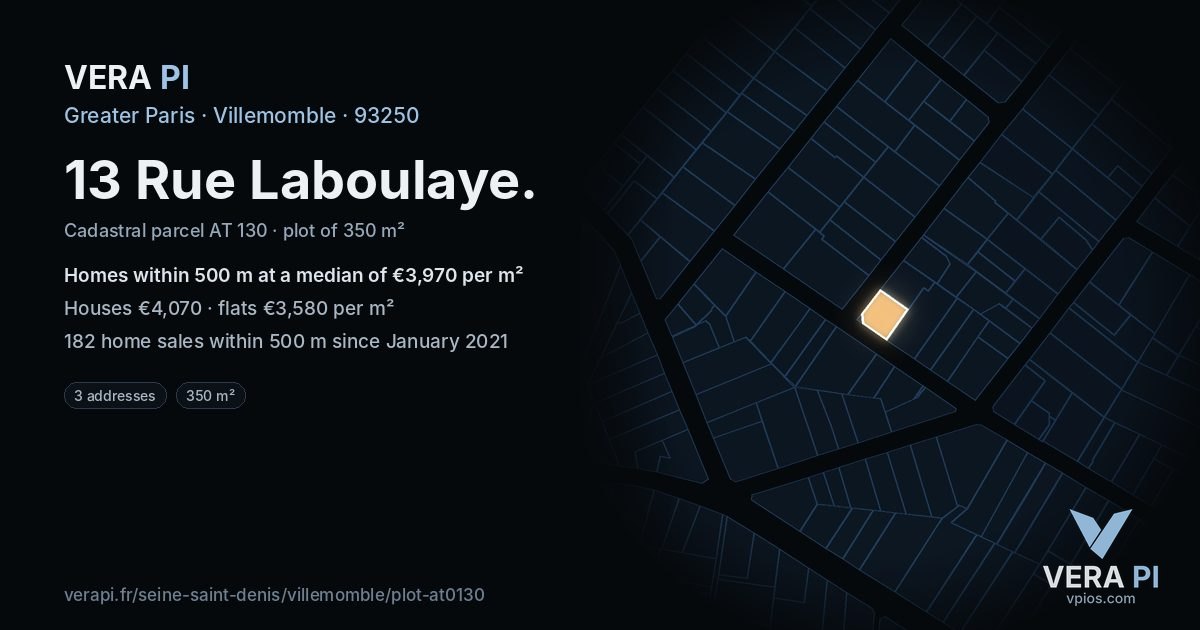 13 Rue Laboulaye, Villemomble at night – the plot lit, the parcels around coloured by the prices near them