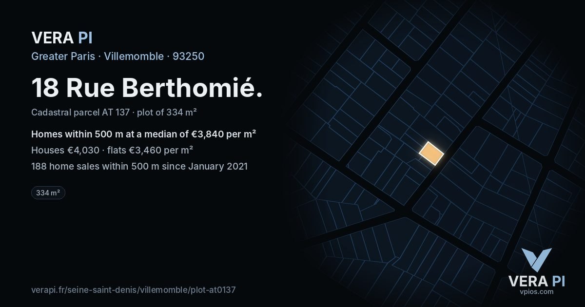 18 Rue Berthomié, Villemomble at night – the plot lit, the parcels around coloured by the prices near them