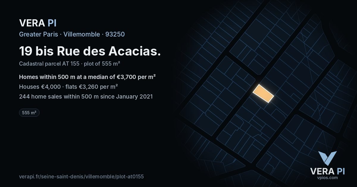 19 bis Rue des Acacias, Villemomble at night – the plot lit, the parcels around coloured by the prices near them