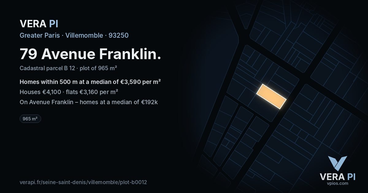 79 Avenue Franklin, Villemomble at night – the plot lit, the parcels around coloured by the prices near them