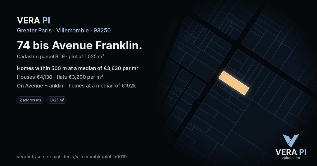 74 bis Avenue Franklin, Villemomble at night – the plot lit, the parcels around coloured by the prices near them