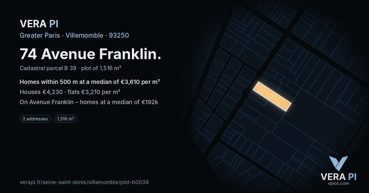 74 Avenue Franklin, Villemomble at night – the plot lit, the parcels around coloured by the prices near them