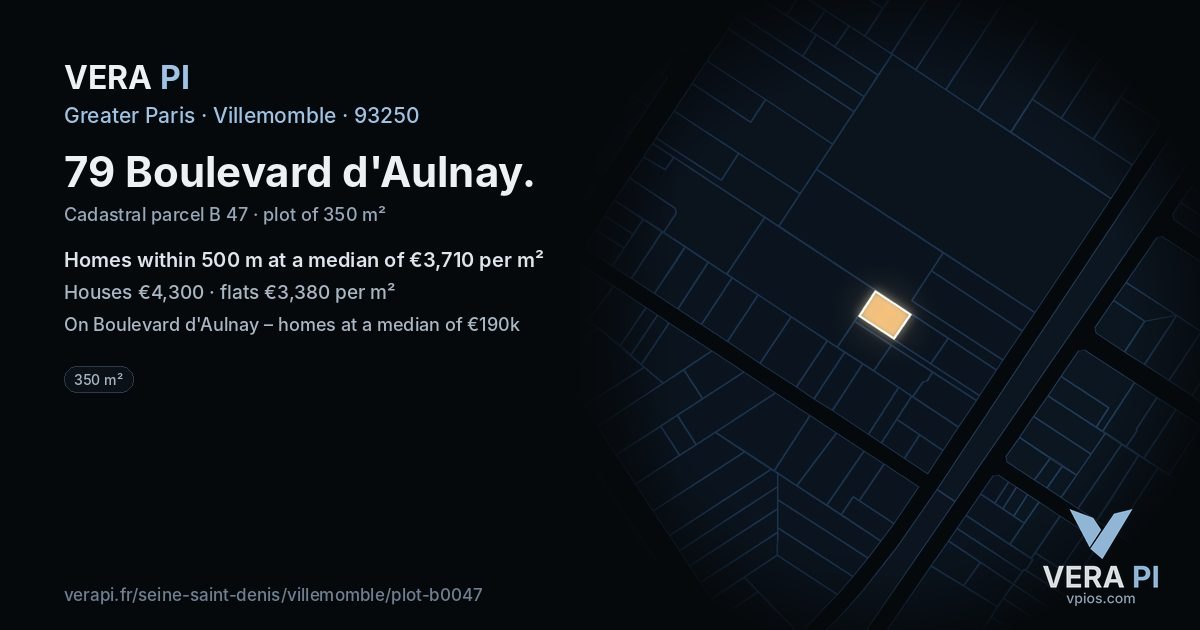 79 Boulevard d'Aulnay, Villemomble at night – the plot lit, the parcels around coloured by the prices near them