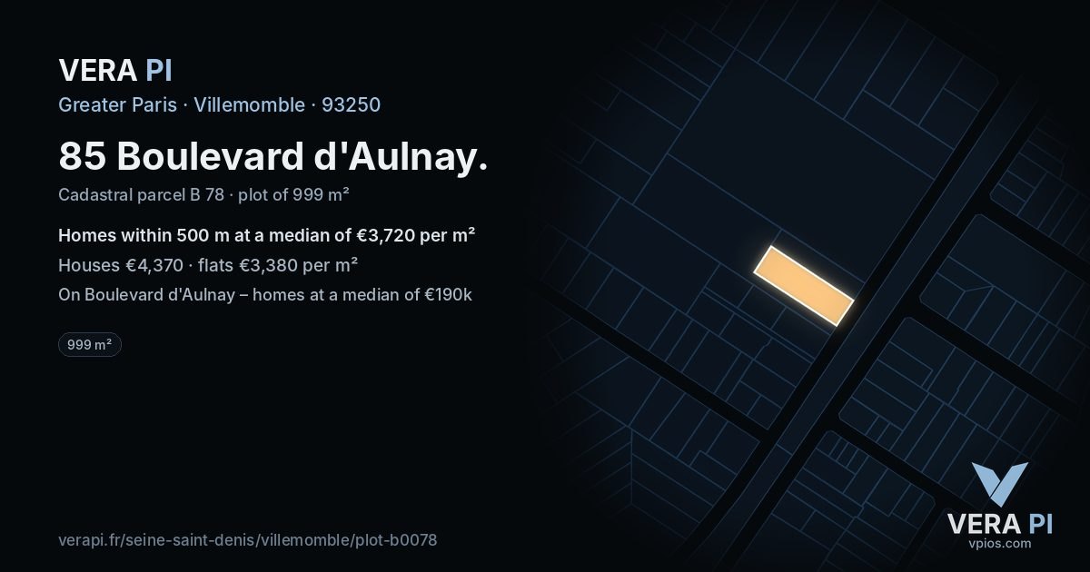 85 Boulevard d'Aulnay, Villemomble at night – the plot lit, the parcels around coloured by the prices near them