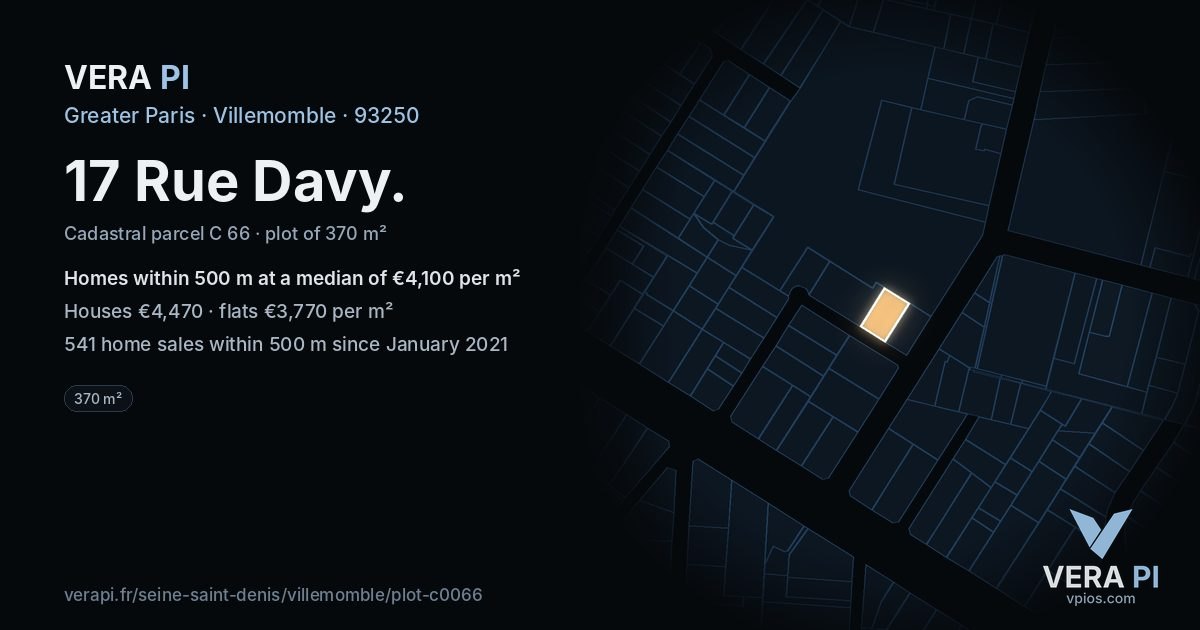 17 Rue Davy, Villemomble at night – the plot lit, the parcels around coloured by the prices near them