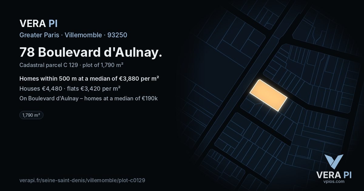 78 Boulevard d'Aulnay, Villemomble at night – the plot lit, the parcels around coloured by the prices near them