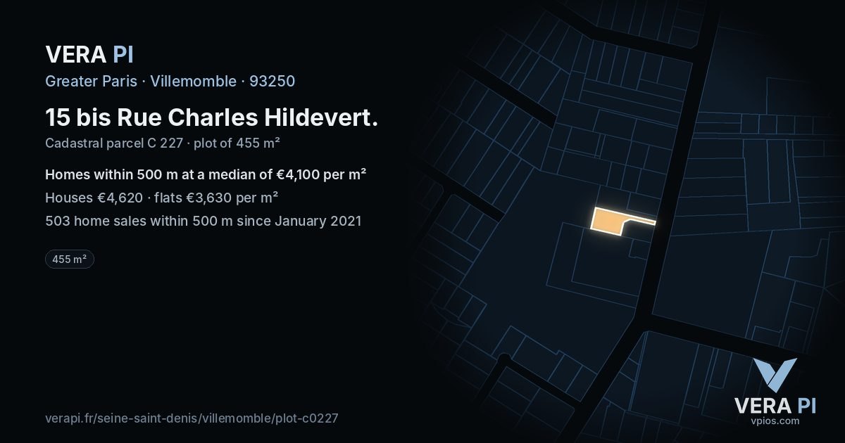 15 bis Rue Charles Hildevert, Villemomble at night – the plot lit, the parcels around coloured by the prices near them