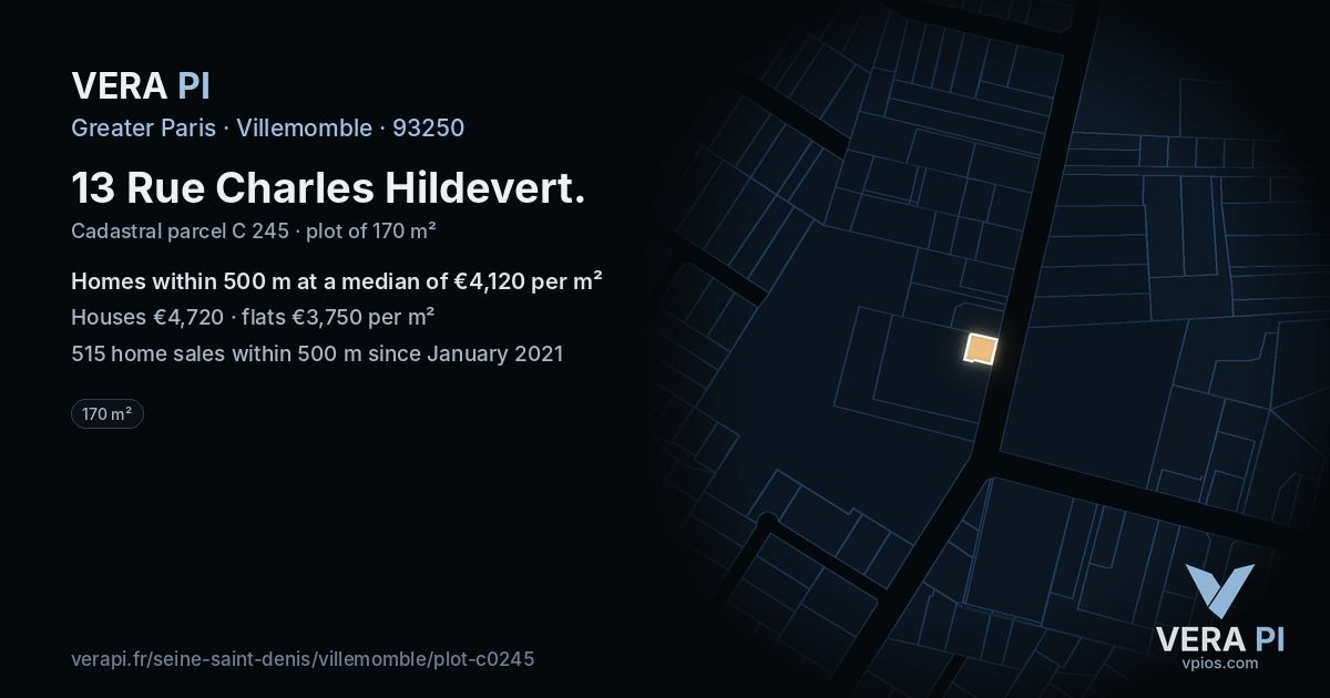 13 Rue Charles Hildevert, Villemomble at night – the plot lit, the parcels around coloured by the prices near them