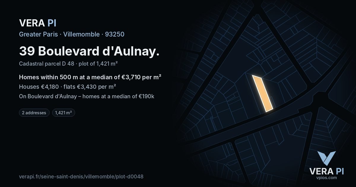 39 Boulevard d'Aulnay, Villemomble at night – the plot lit, the parcels around coloured by the prices near them