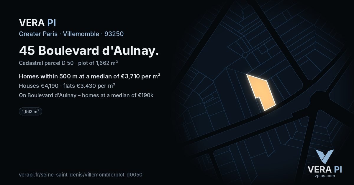 45 Boulevard d'Aulnay, Villemomble at night – the plot lit, the parcels around coloured by the prices near them