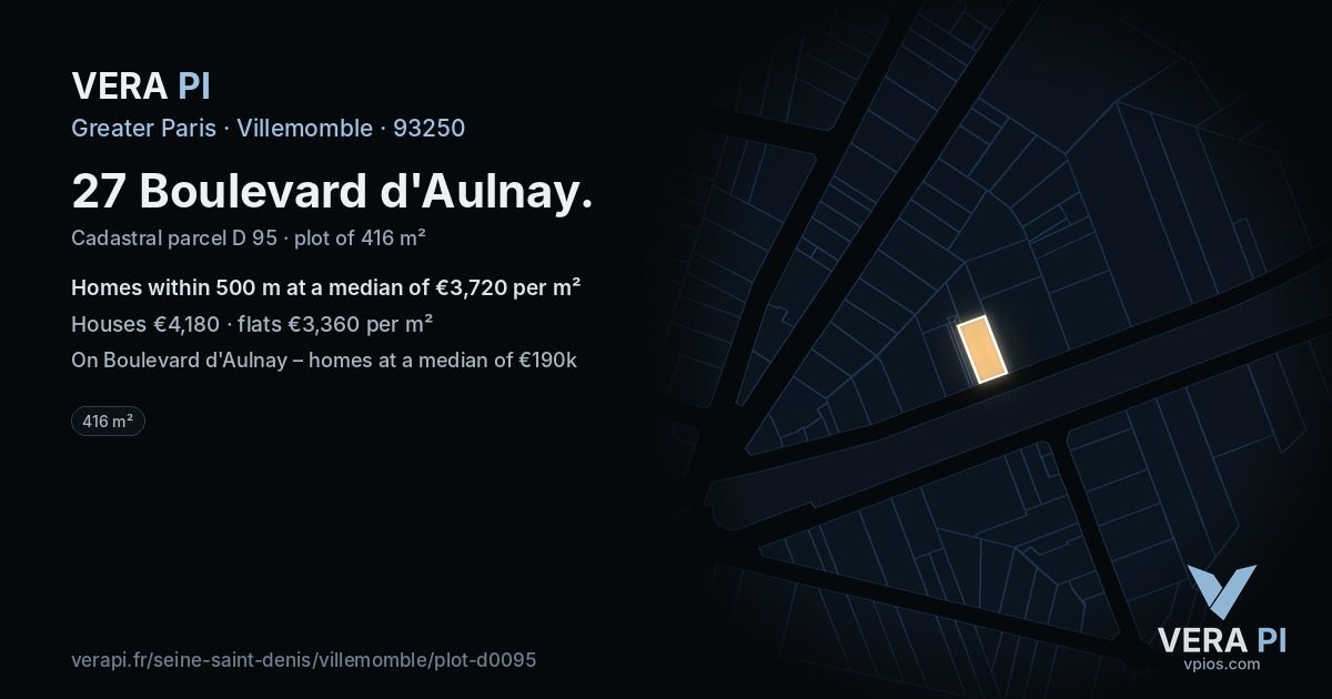 27 Boulevard d'Aulnay, Villemomble at night – the plot lit, the parcels around coloured by the prices near them