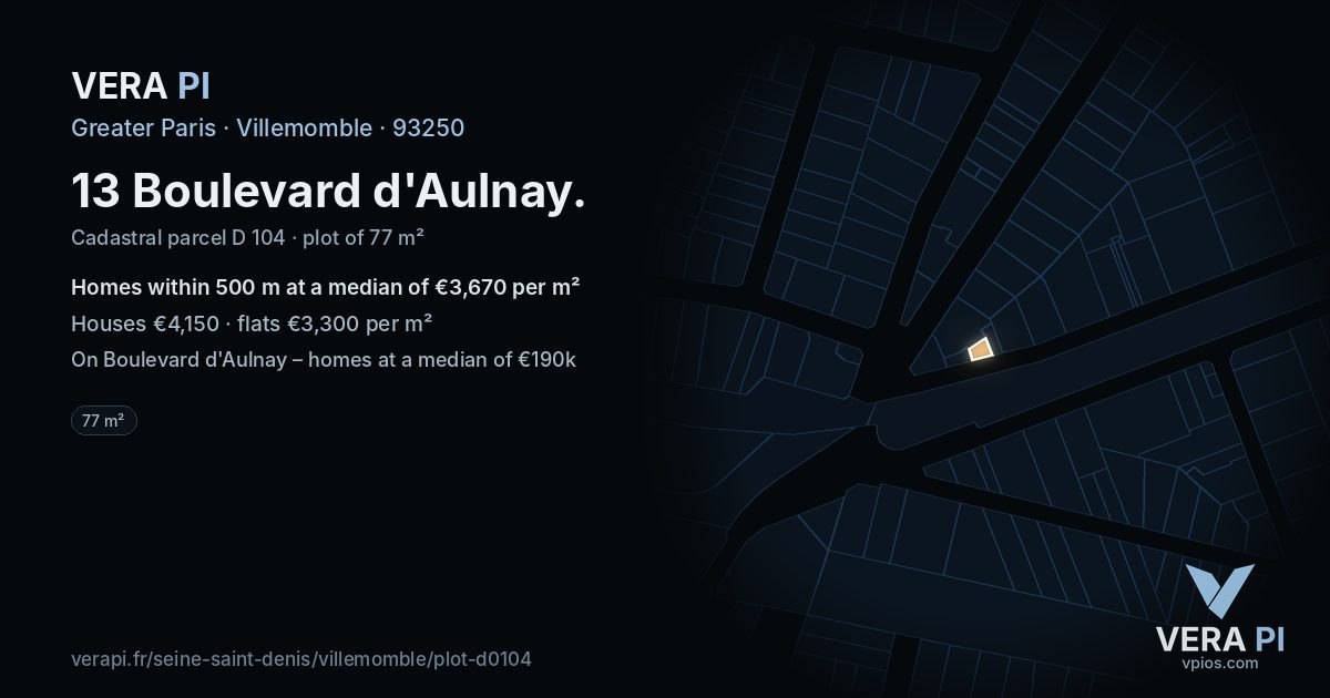 13 Boulevard d'Aulnay, Villemomble at night – the plot lit, the parcels around coloured by the prices near them