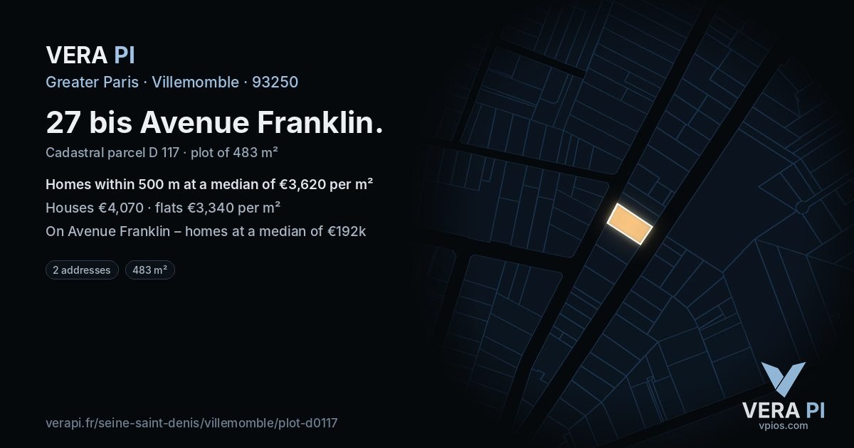 27 bis Avenue Franklin, Villemomble at night – the plot lit, the parcels around coloured by the prices near them