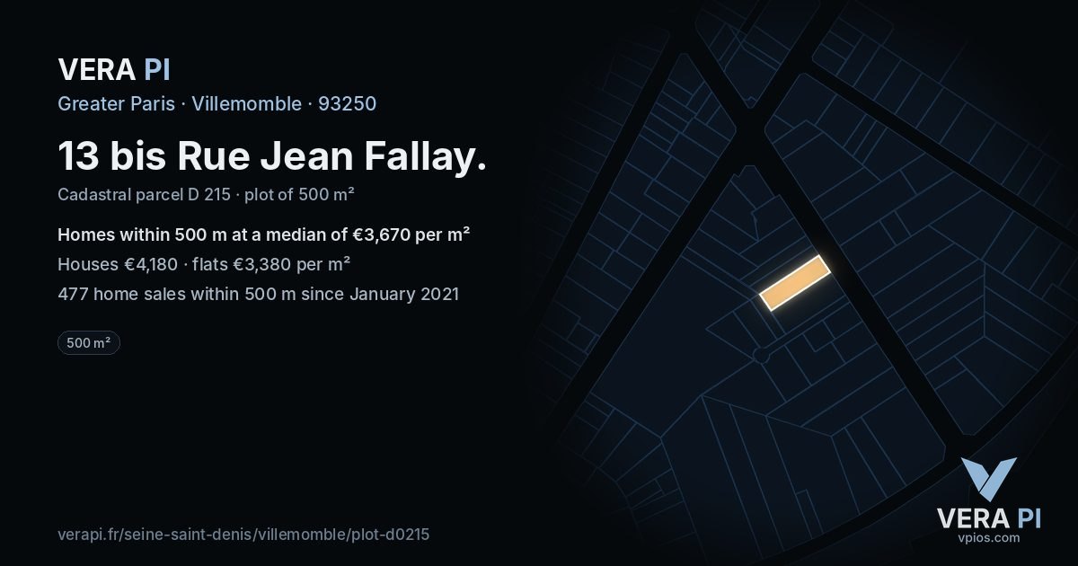 13 bis Rue Jean Fallay, Villemomble at night – the plot lit, the parcels around coloured by the prices near them