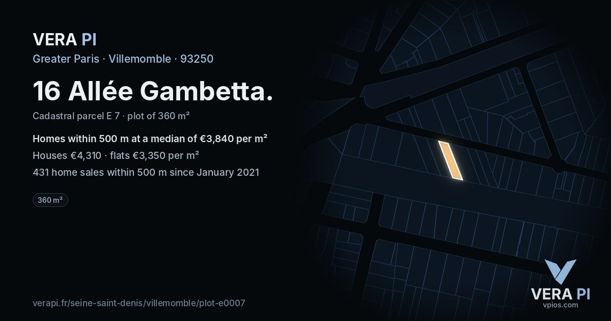 16 Allée Gambetta, Villemomble at night – the plot lit, the parcels around coloured by the prices near them