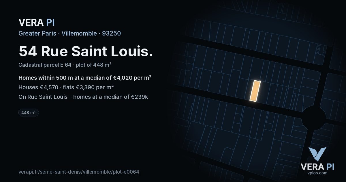 54 Rue Saint Louis, Villemomble at night – the plot lit, the parcels around coloured by the prices near them