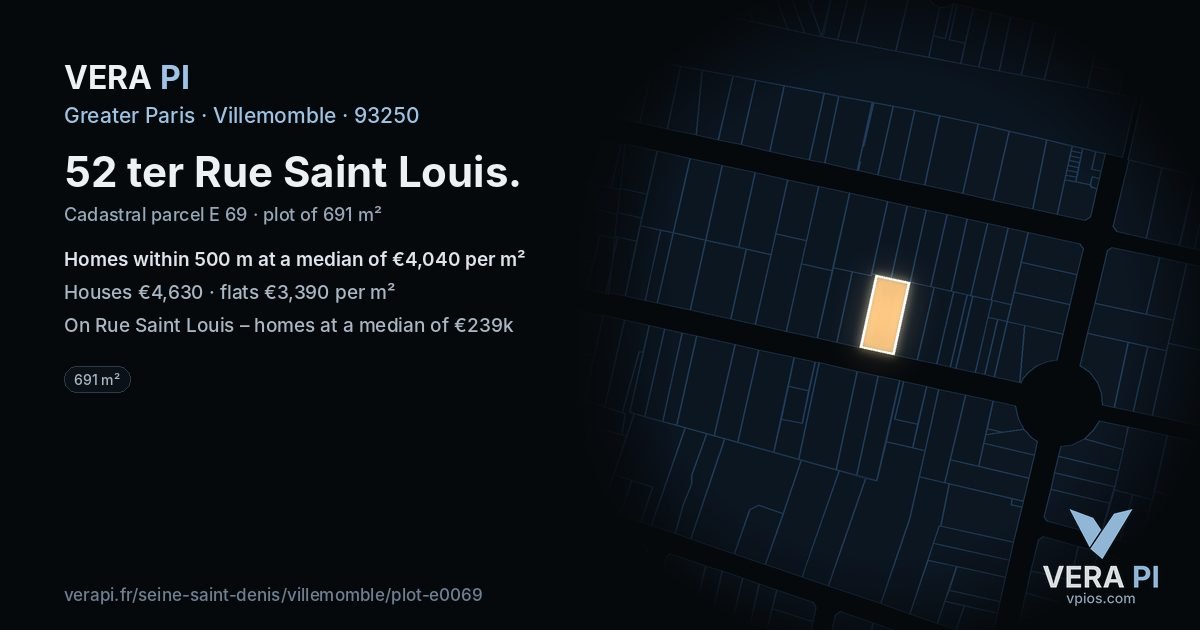 52 ter Rue Saint Louis, Villemomble at night – the plot lit, the parcels around coloured by the prices near them