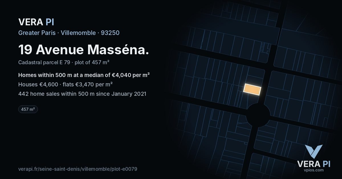 19 Avenue Masséna, Villemomble at night – the plot lit, the parcels around coloured by the prices near them