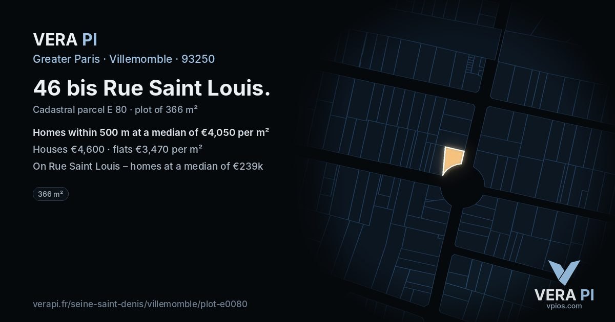 46 bis Rue Saint Louis, Villemomble at night – the plot lit, the parcels around coloured by the prices near them