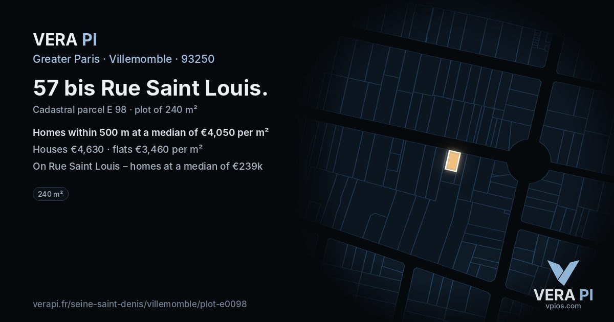 57 bis Rue Saint Louis, Villemomble at night – the plot lit, the parcels around coloured by the prices near them