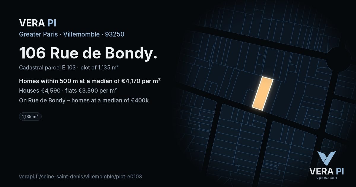 106 Rue de Bondy, Villemomble at night – the plot lit, the parcels around coloured by the prices near them