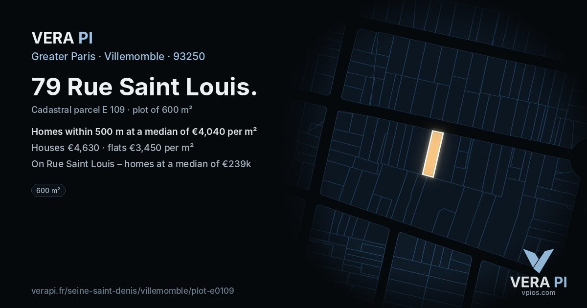 79 Rue Saint Louis, Villemomble at night – the plot lit, the parcels around coloured by the prices near them