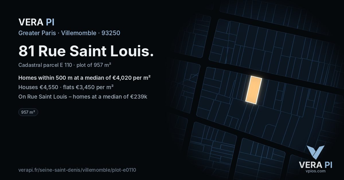 81 Rue Saint Louis, Villemomble at night – the plot lit, the parcels around coloured by the prices near them